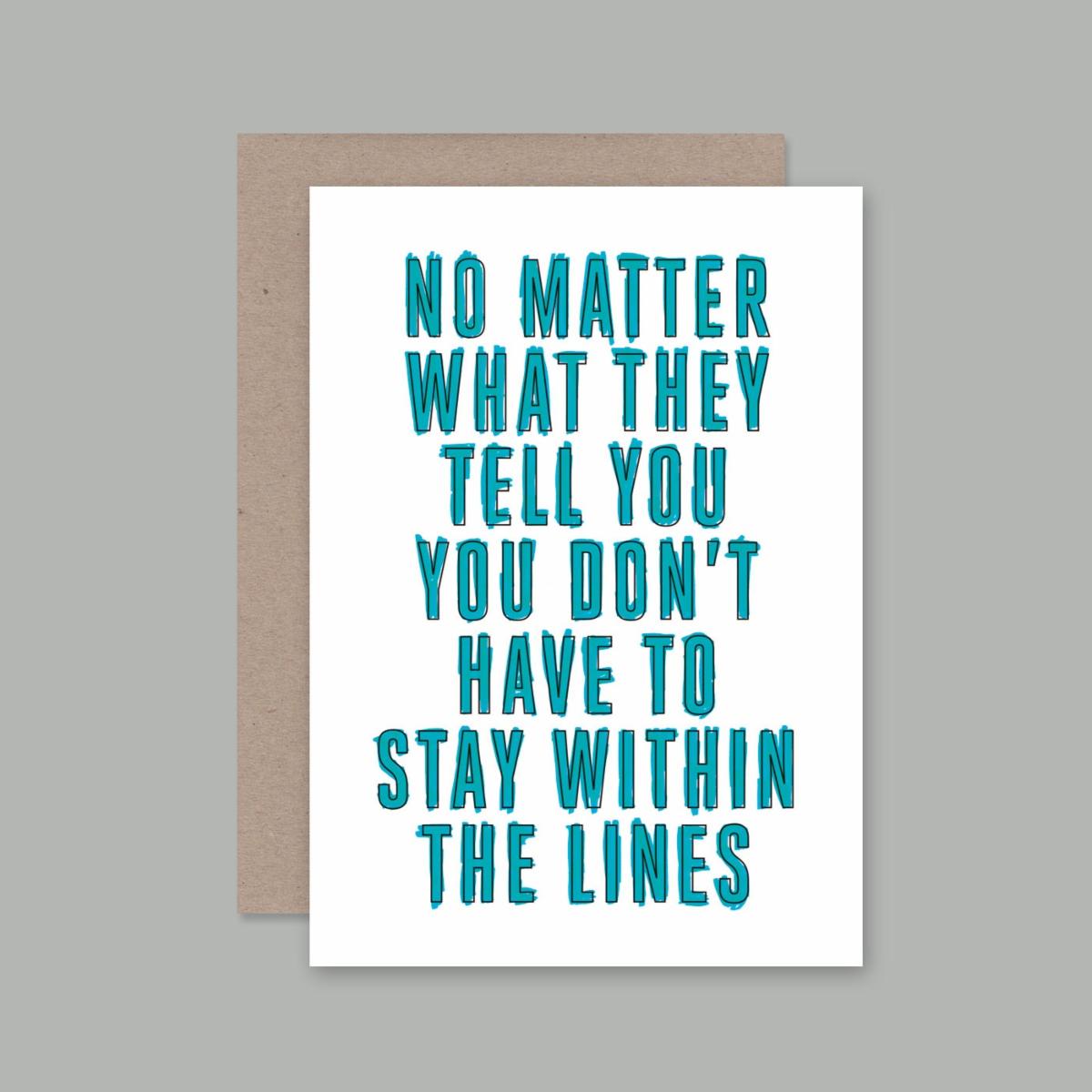 AHD - DON'T HAVE TO STAY WITHIN THE LINES- Blank Greeting Card
