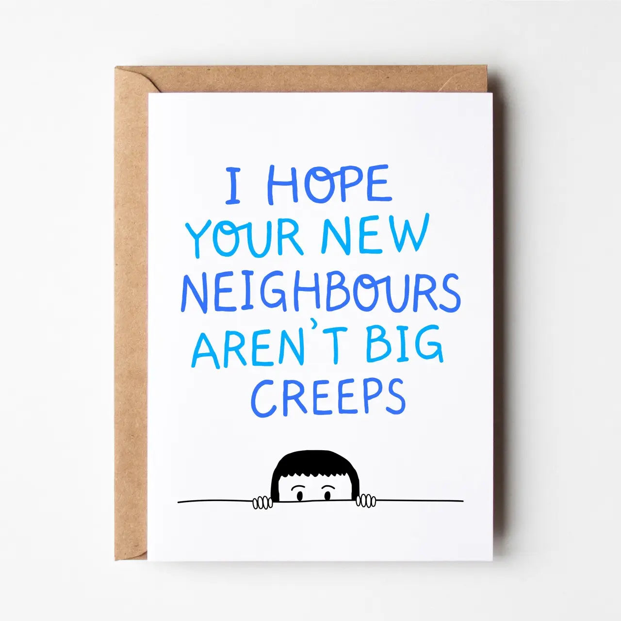FRIENDS OF HENRY - "I HOPE YOUR NEW NEIGHBOURS AREN'T BIG CREEPS" - Greeting Card
