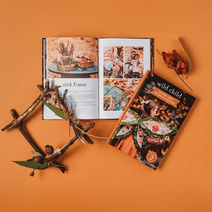 YOUR WILD BOOKS- Wild Child- Nature Craft Projects Book