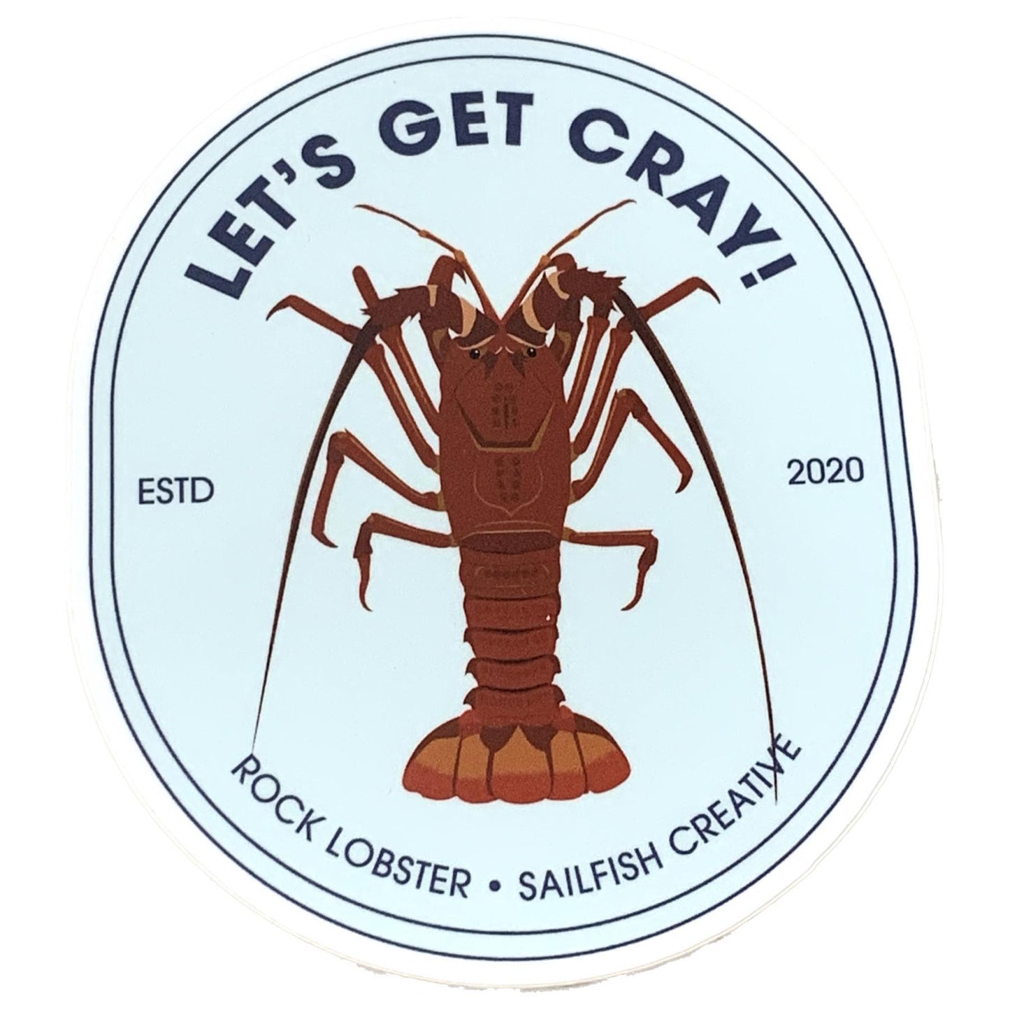 SAILFISH CREATIVE- "Let's Get Cray" Rock Lobster Pun Vinyl Sticker