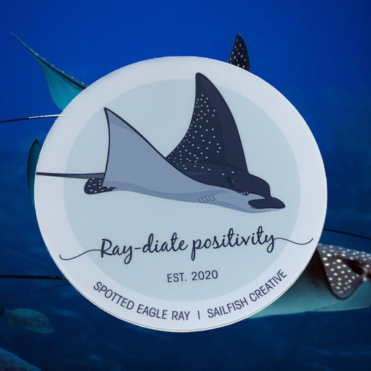 SAILFISH CREATIVE- "Ray-diate Positivity" Eagle Ray Pun Vinyl Sticker
