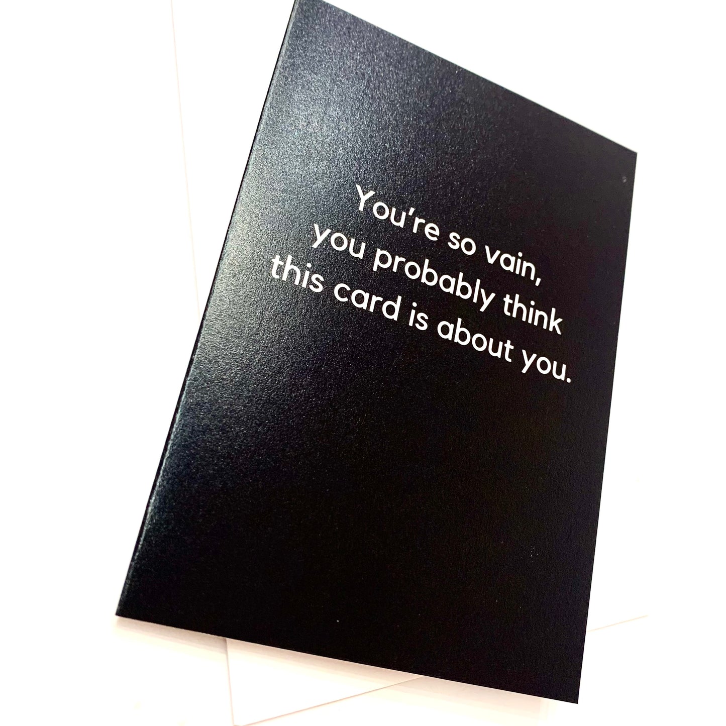 THE MAIL MINX- YOU'RE SO VAIN BIRTHDAY- Greeting Card