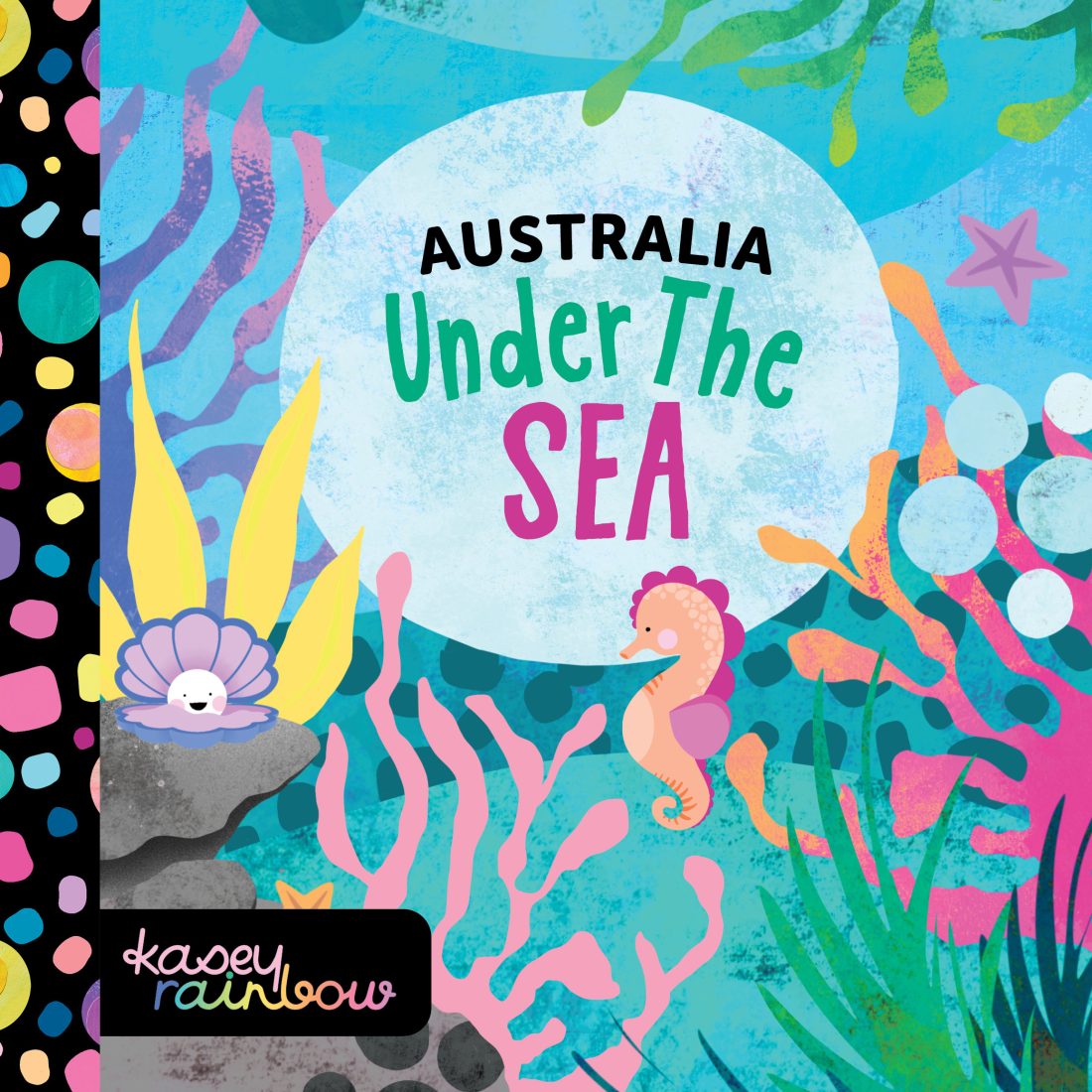 BOOKS & CO - AUSTRALIA UNDER THE SEA - KASEY RAINBOW