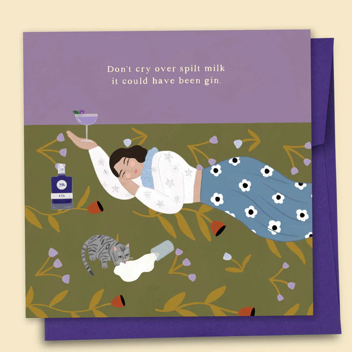 PAPERNEST - "Don't Cry Over Split Milk it Could Have Been Gin" Greeting Card
