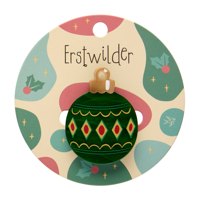 ERSTWILDER - "Bauble" Mini Brooch - MERRY MENAGERIE- CHRISTMAS COLLECTION