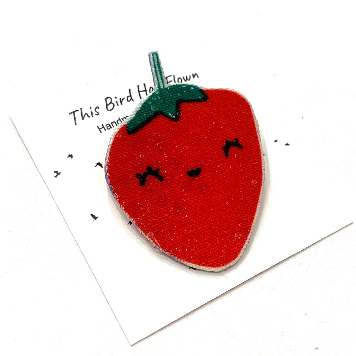 THIS BIRD HAS FLOWN- "Strawberries" Cute Fruits- Fabric Remnant Brooches