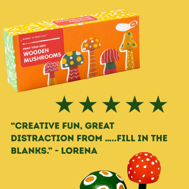 JOURNEY OF SOMETHING- Paint Your Own Wooden Mushrooms Kit