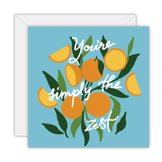TO THE MOON & BACK PRINTS- "SIMPLY THE ZEST"- Greeting Card