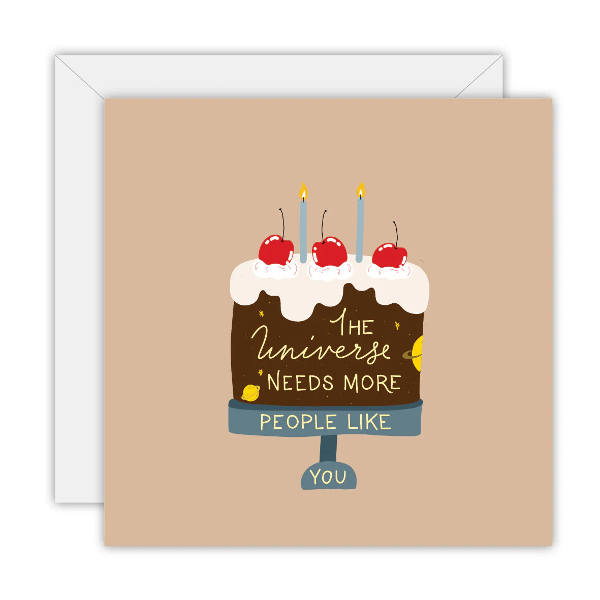 TO THE MOON & BACK PRINTS- "THE UNIVERSE NEEDS MORE PEOPLE LIKE YOU"- Greeting Card