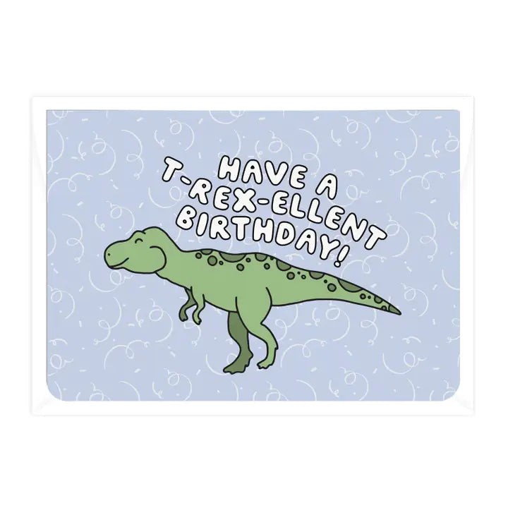 DAYMAKER STATIONERY- "Have A T-Rex-Ellent Birthday"- Dinosaur Card