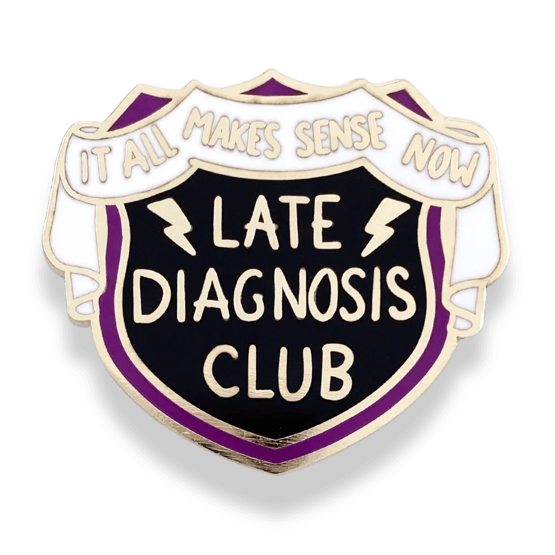 JUBLY-UMPH - "Late Diagnosis Club" - Lapel Pin