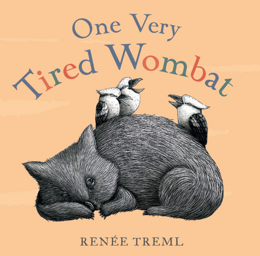 BOOKS & CO - RENEE TREML - ONE VERY TIRED WOMBAT CHILDRENS BOARD BOOK