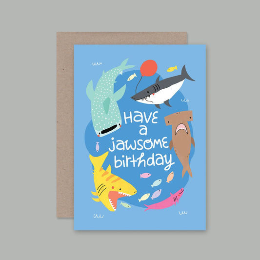 AHD - HAVE A JAWSOME BIRTHDAY- Blank Greeting Card