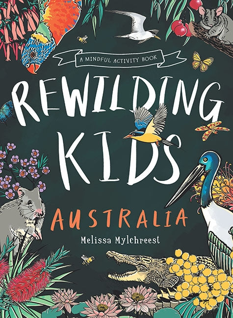 BOOKS & CO - REWILDING KIDS AUSTRALIA - A Mindful Activity Book