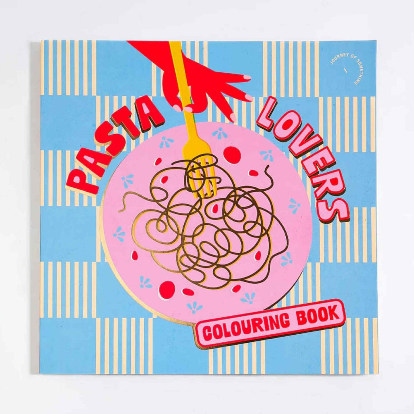 JOURNEY OF SOMETHING- PASTA LOVERS COLOURING BOOK