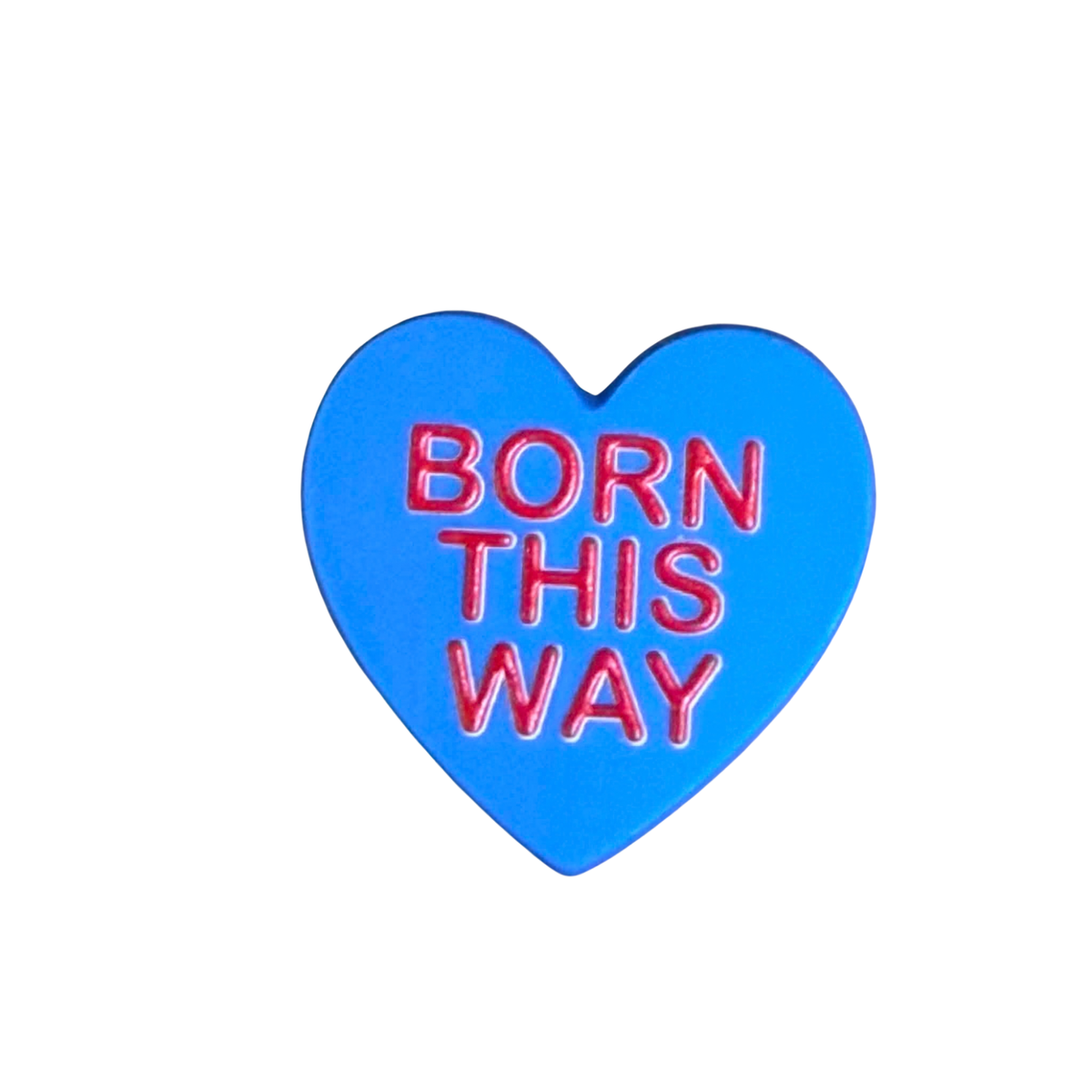 DWAYNSKI.3D - "BORN THIS WAY" - CONVERSATION HEART MAGNETS
