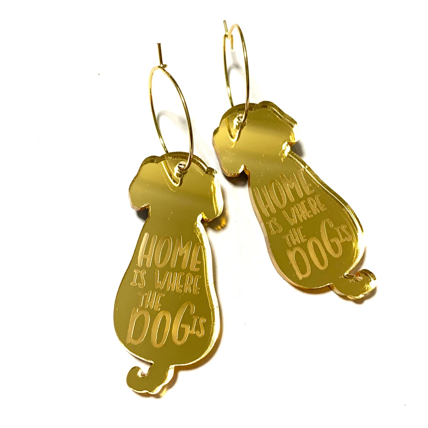 MAKIN' WHOOPEE - "Home is Where the Dog is"- Hoop Dangles- Gold Mirror