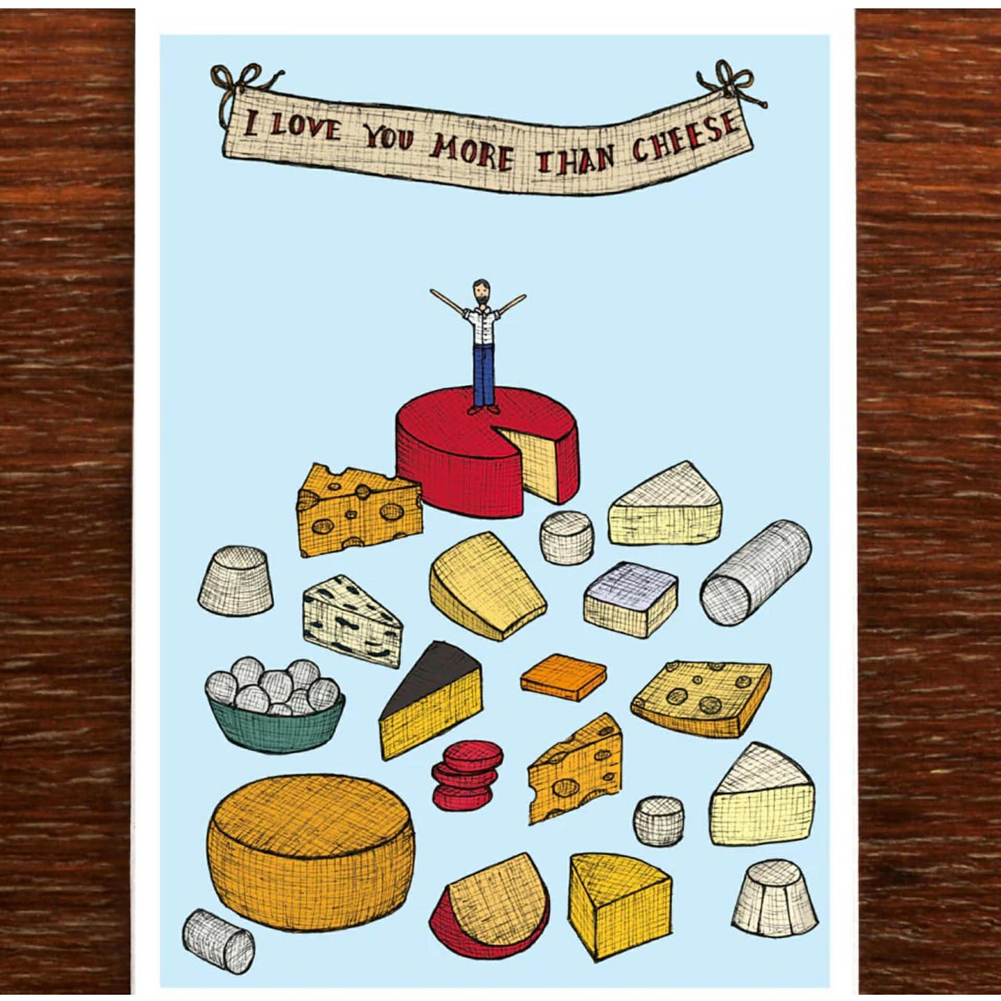 The Nonsense Maker- I Love You More Than Cheese - Greeting card