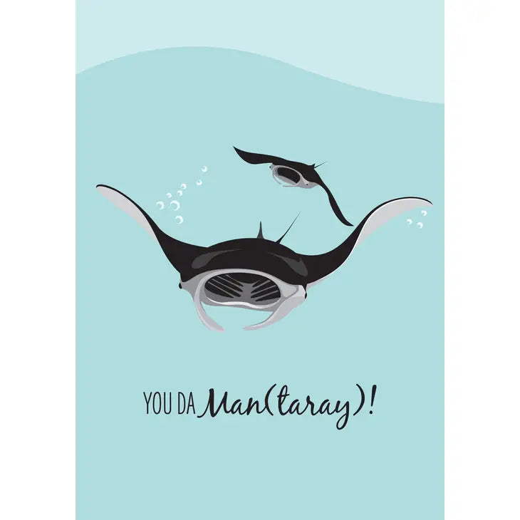 SAILFISH CREATIVE- "You Da Man (taray!)" Manta Ray Greeting Card