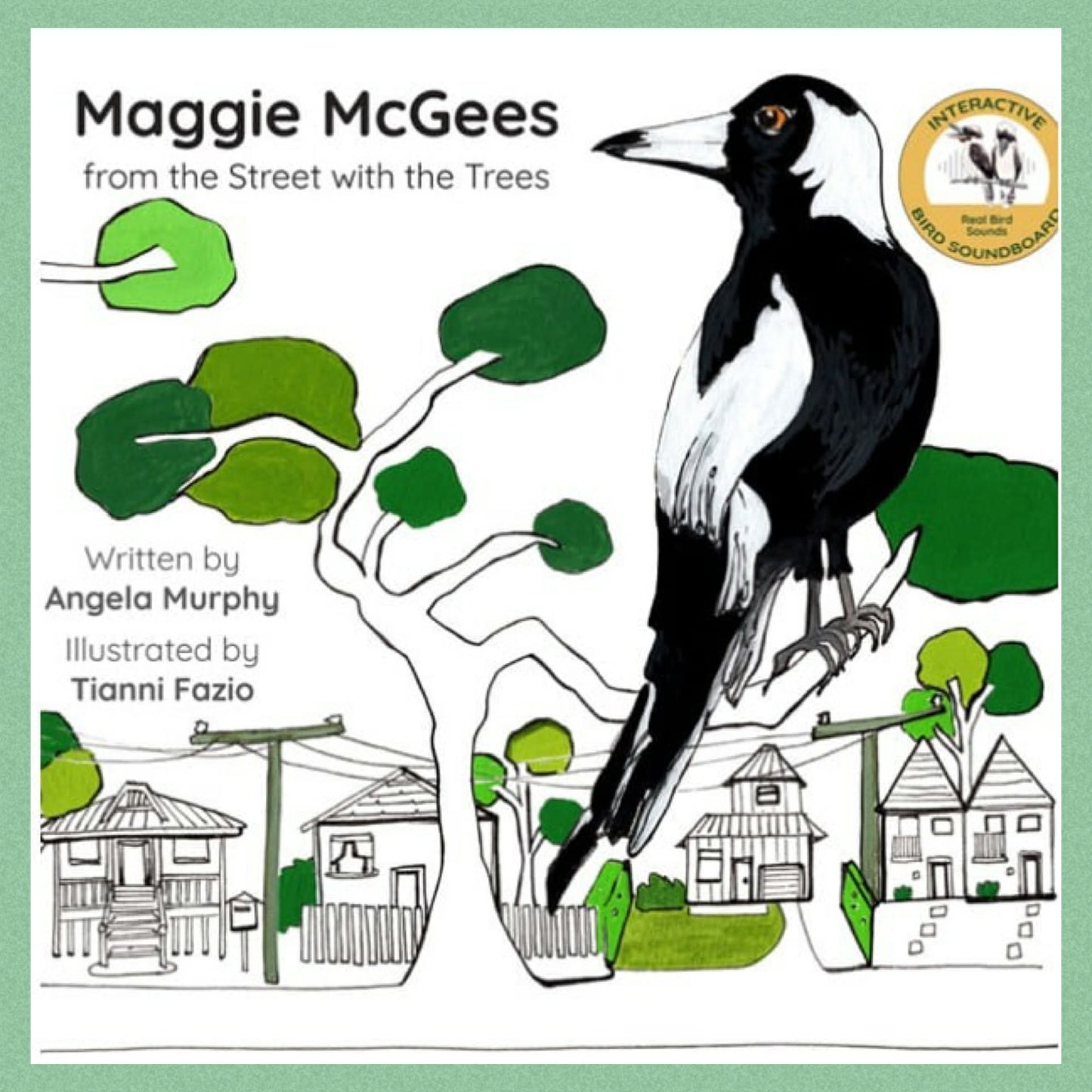 BOOKS & CO - Maggie McGees from the Street with the Trees - By Angela Murphy and Illustrated by Tianni Fazio - LOCAL Kids Book