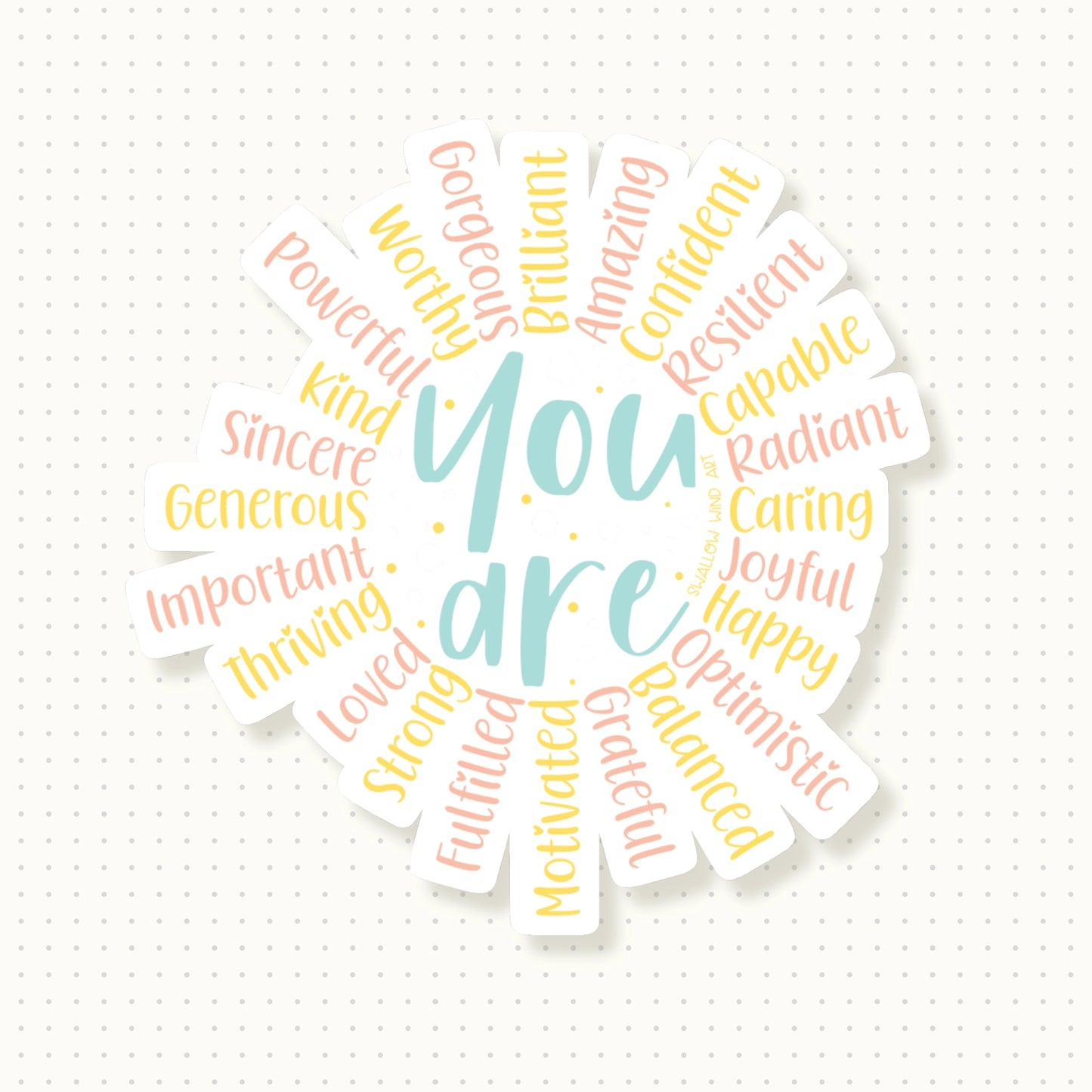 SWALLOW WIND ART - YOU ARE SUN AFFIRMATION - VINYL STICKER