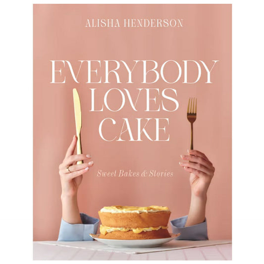 BOOKS & CO - EVERYBODY LOVES CAKE - Alisha Henderson