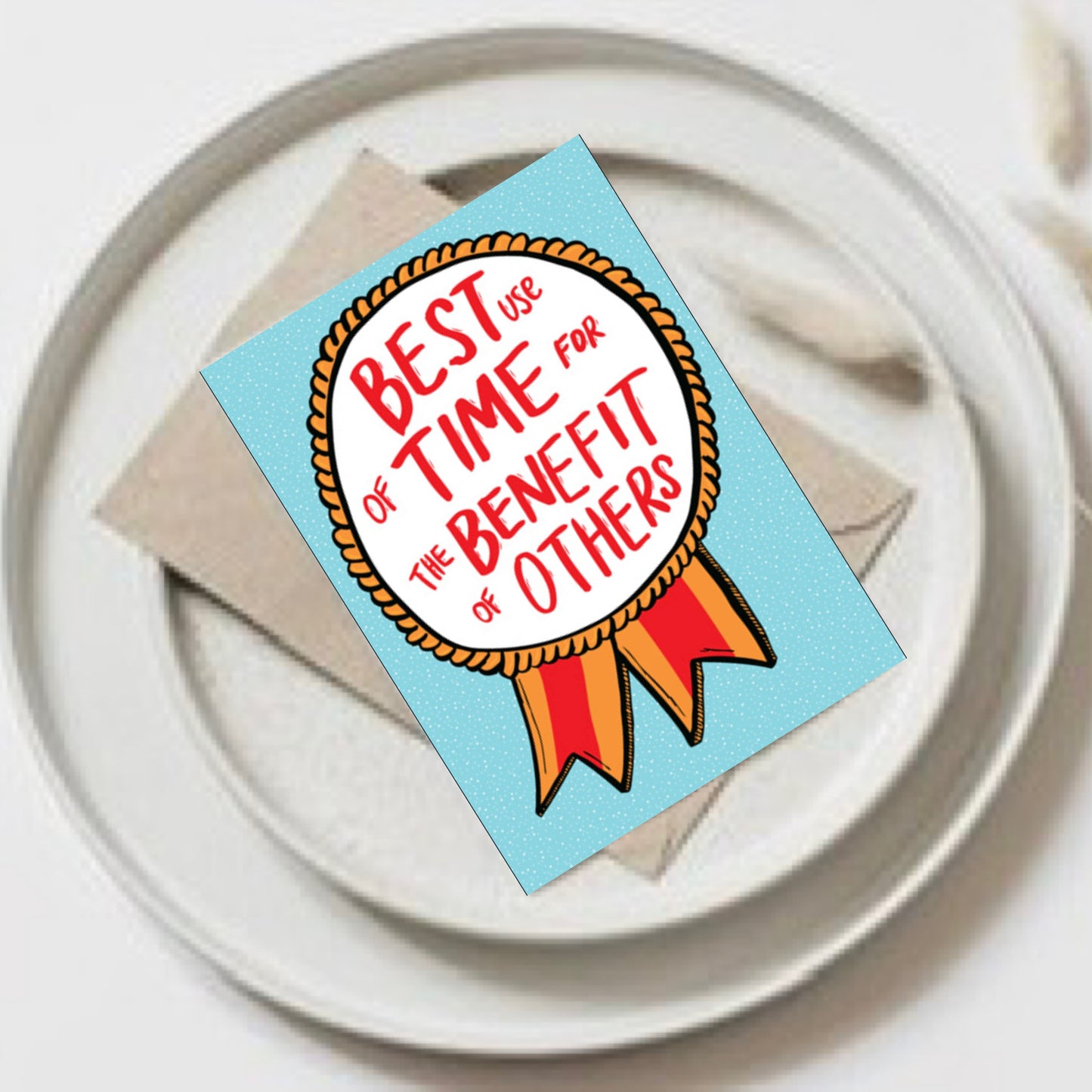 ABLE & GAME- “Best Use of Time”- Well Done & Appreciation Card