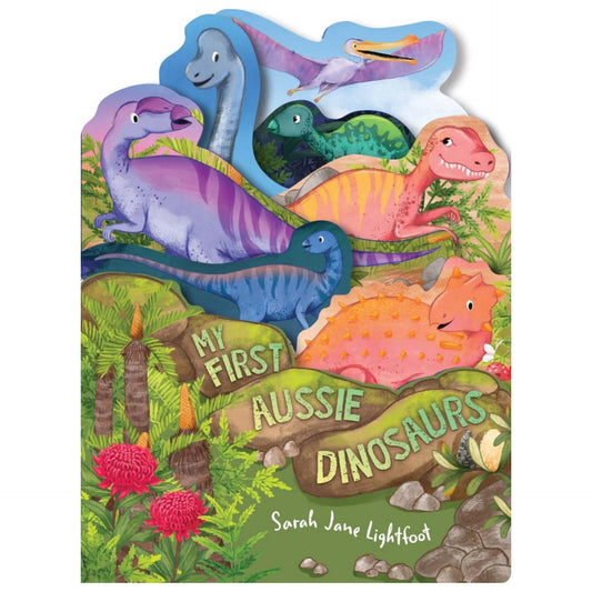 BOOKS & CO - MY FIRST AUSSIE DINOSAURS By Sarah Jane Lightfoot - Board Book