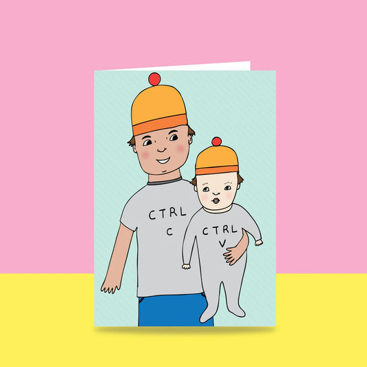 ABLE & GAME- CTRL C CTRL V Dad- Blank Greeting Cards