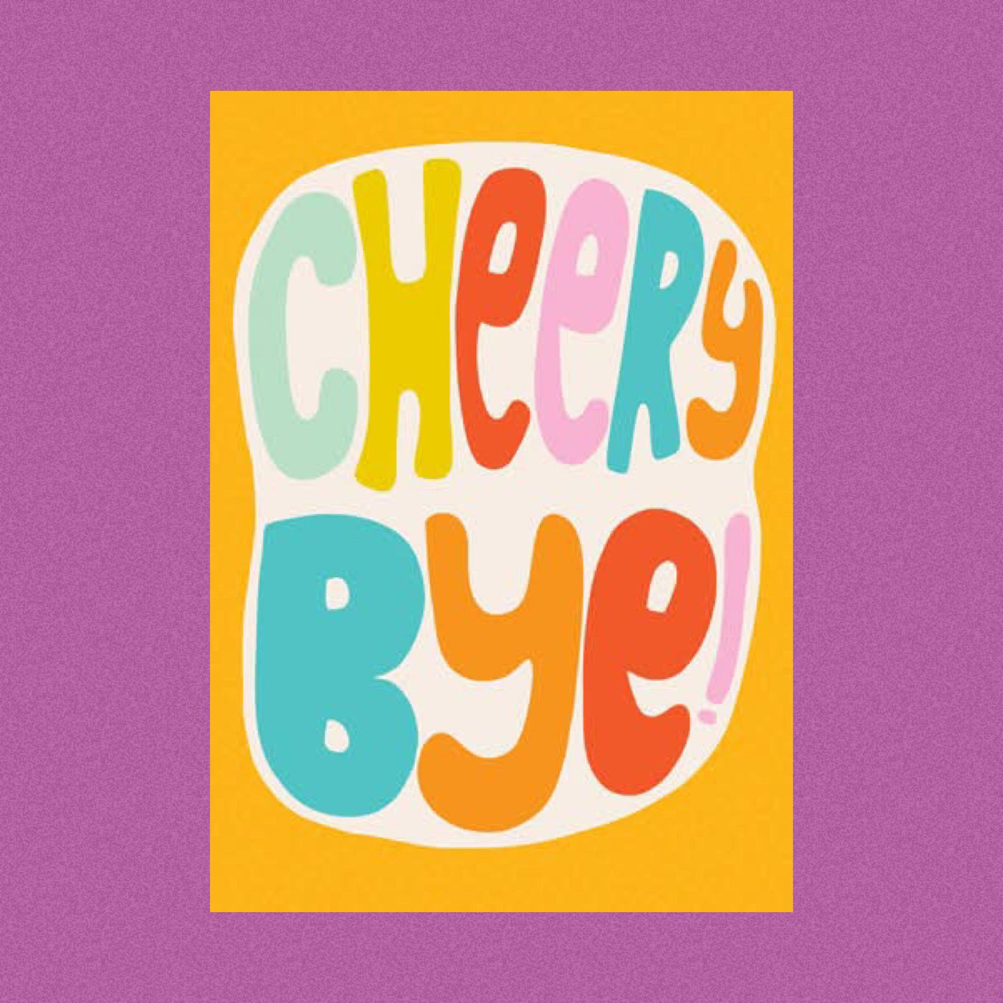 ABLE & GAME- Cheery Bye - Farewell Card