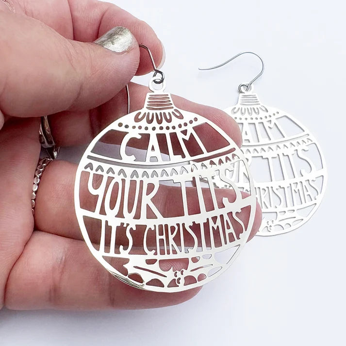 DENZ & CO- "Calm Your Tits It's Christmas" in Silver - DANGLE EARRINGS