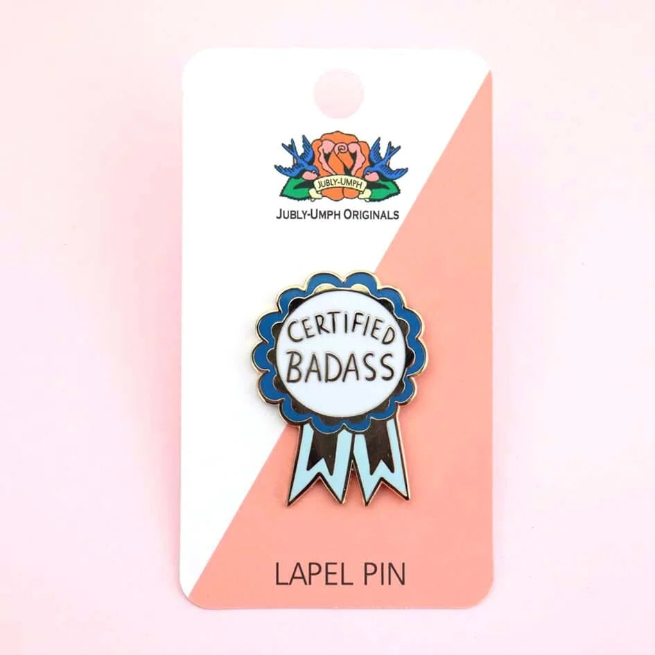 JUBLY-UMPH - "Certified Badass" - Lapel Pin