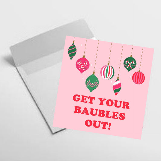 NUOVO - "BAUBLES OUT" CHRISTMAS SMALL SQUARE GREETING CARD