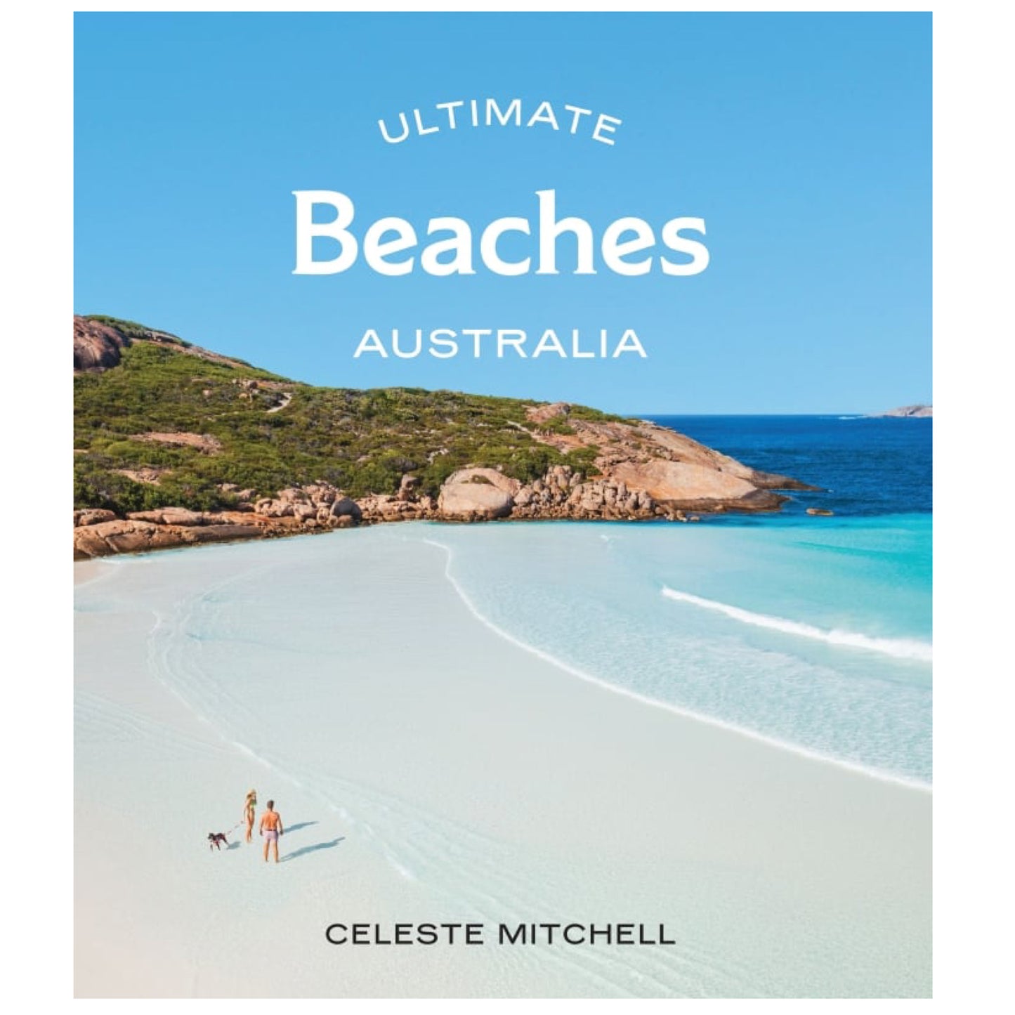 BOOKS & CO - ULTIMATE BEACHES AUSTRALIA - Celeste Mitchell