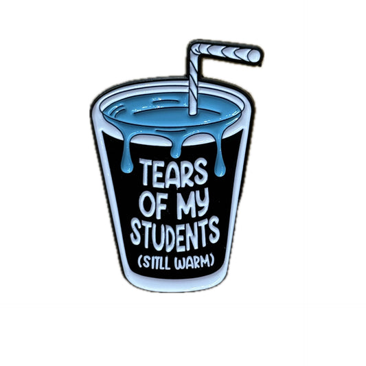 OH SEW ROSY - "TEARS OF MY STUDENTS"- Lapel Pin