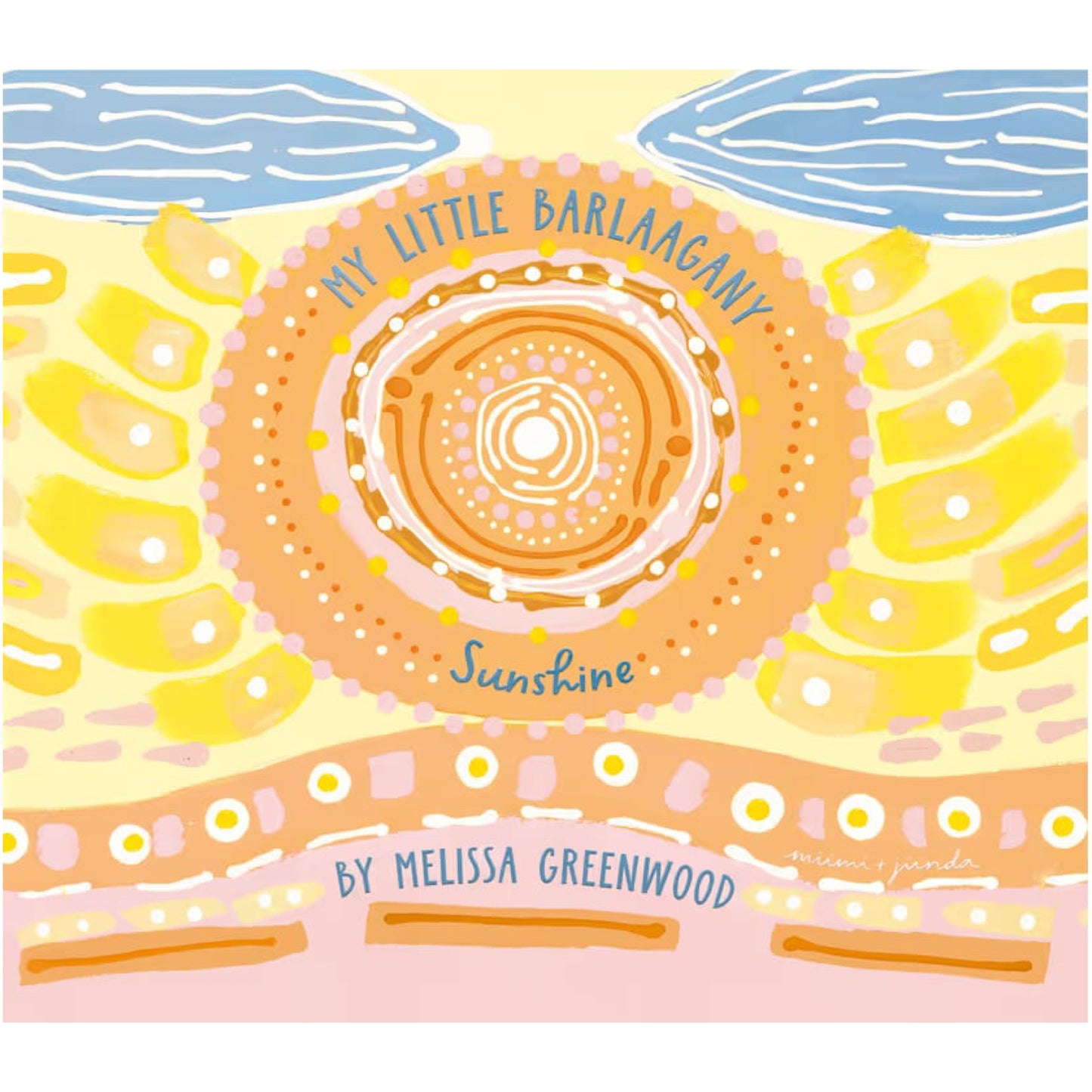 BOOKS & CO - MIIMI MARRAAL - My Little Barlaagany (Sunshine) - Melissa Greenwood- HB
