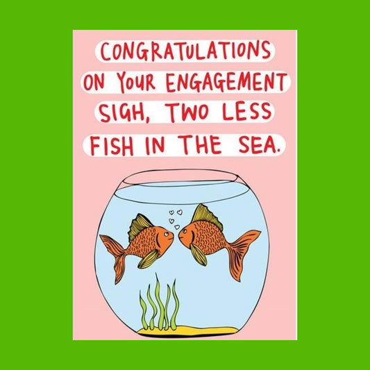 ABLE & GAME- Two Less Fish- Engagement Card