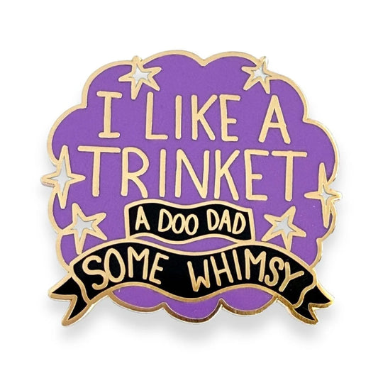 JUBLY-UMPH - "I Like A Trinket" - Lapel Pin