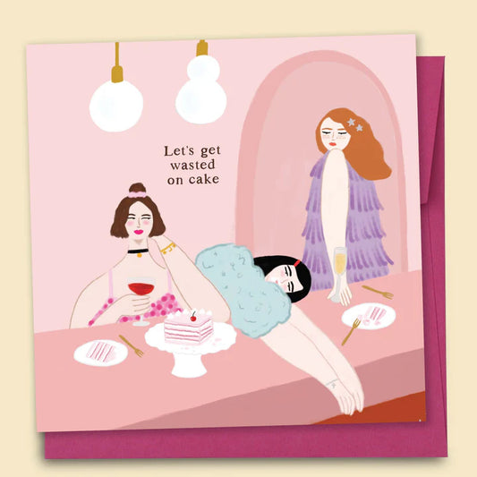 PAPERNEST - "Let's Get Wasted On Cake" Card