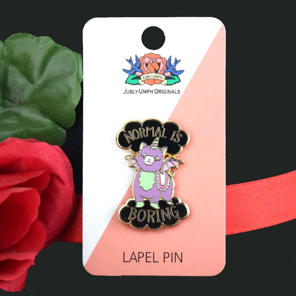 JUBLY-UMPH - "Normal is Boring"- Lapel Pin