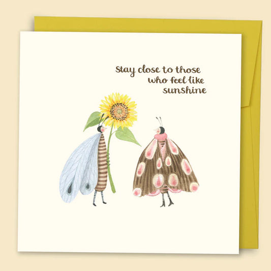 PAPERNEST - "Stay Close To Those Who Feel Like Sunshine" Greeting Card