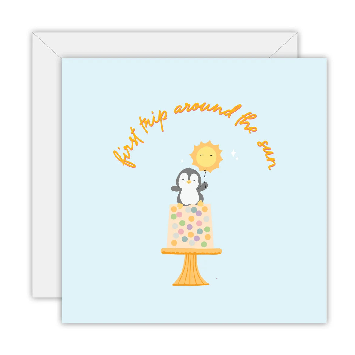 TO THE MOON & BACK PRINTS- "FIRST TRIP AROUND THE SUN"- Greeting Card