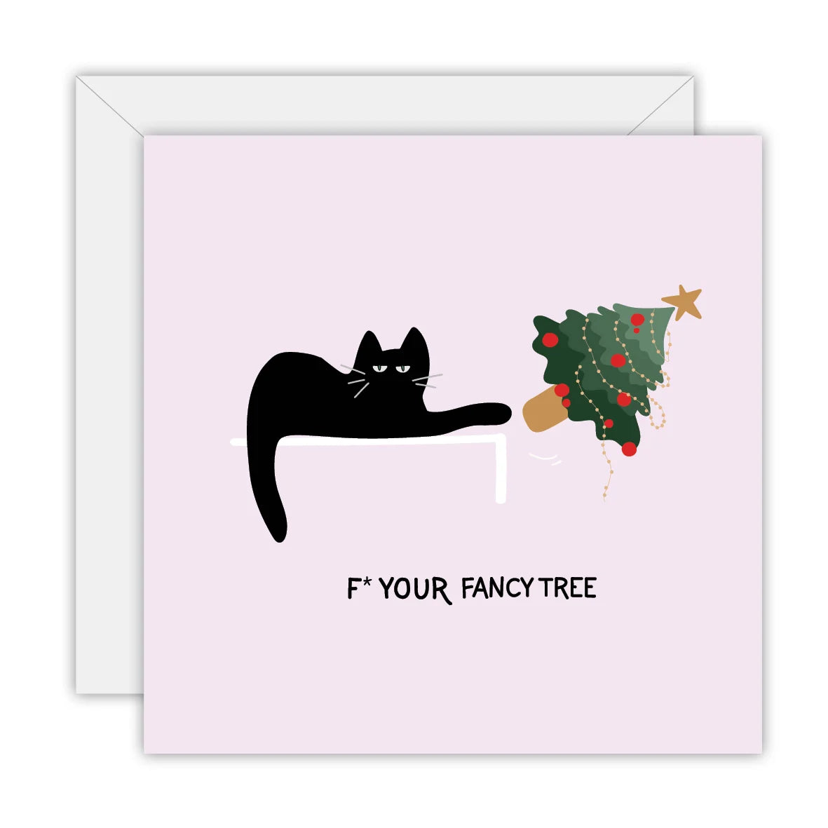 TO THE MOON & BACK PRINTS- "F Your Fancy Tree"- Christmas Card
