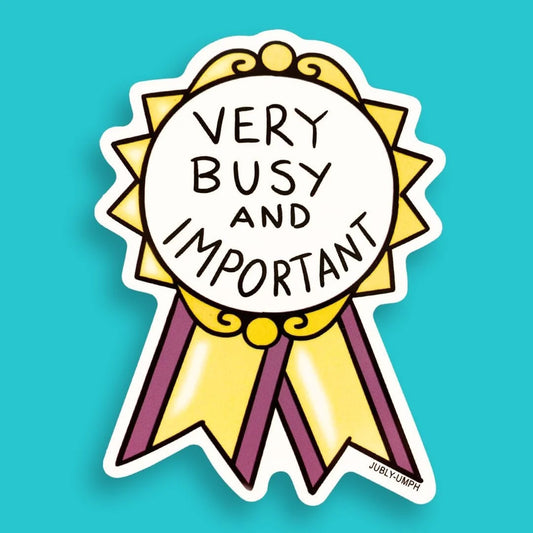 JUBLY-UMPH - "Very Busy And Important" - Sticker