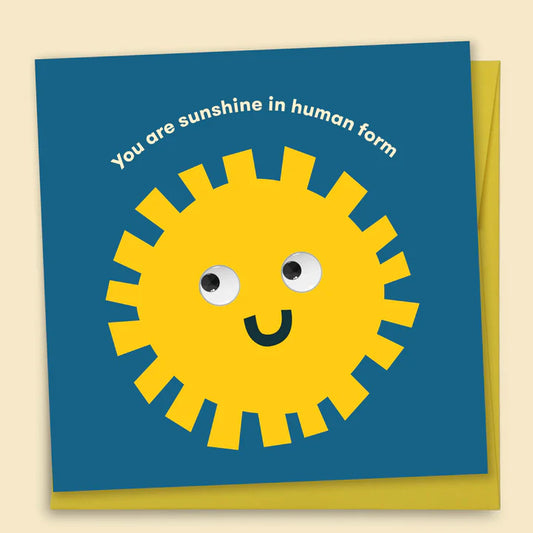PAPERNEST - "You Are Sunshine In Human Form" Greeting Card