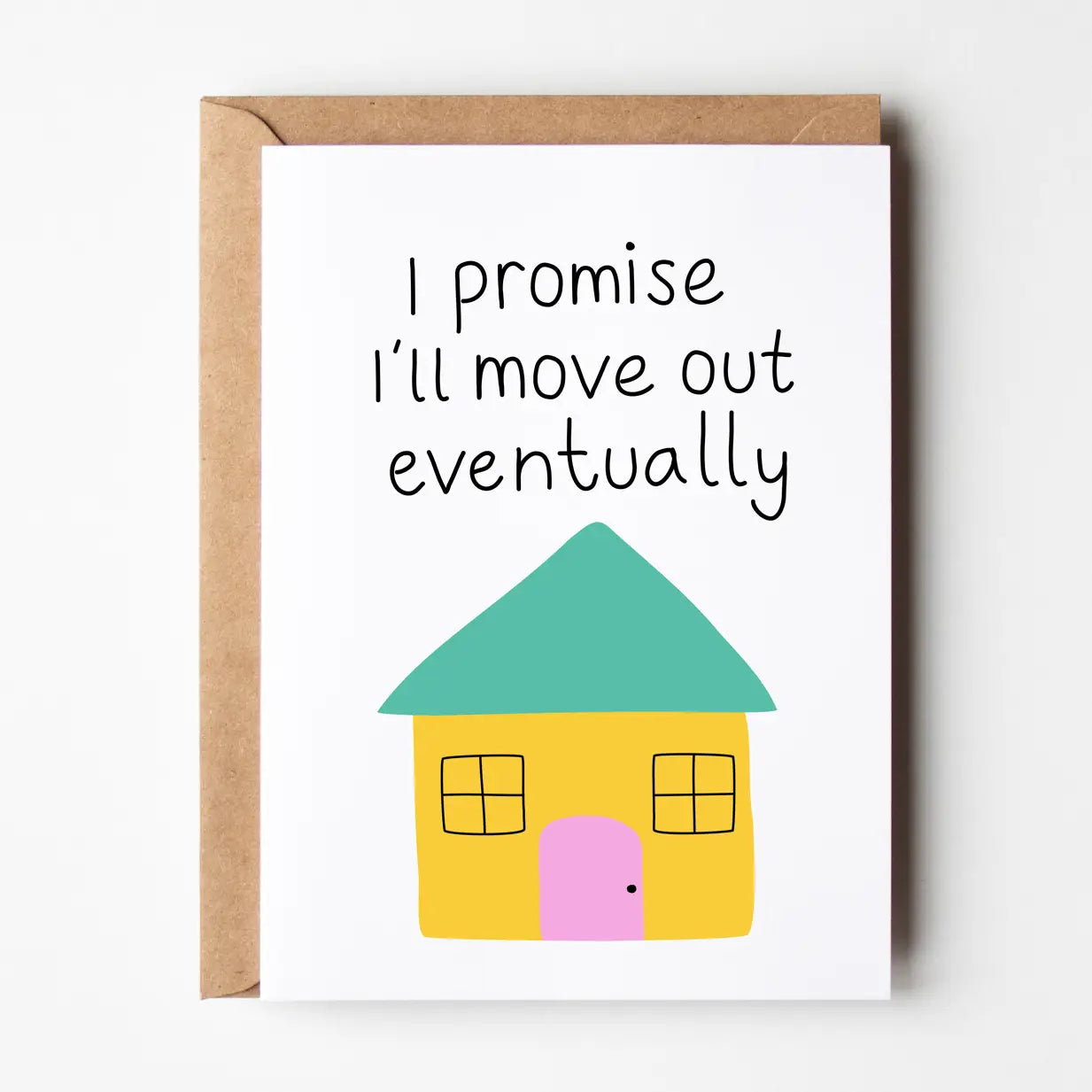 FRIENDS OF HENRY - "I PROMISE I'LL MOVE OUT EVENTUALLY" - Greeting Card