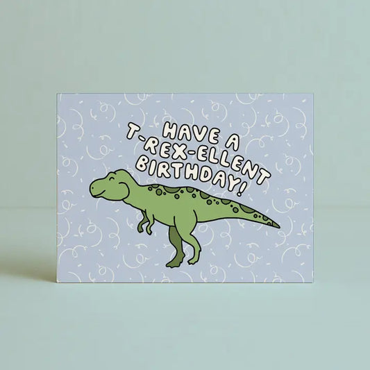 DAYMAKER STATIONERY- "Have A T-Rex-Ellent Birthday"- Dinosaur Card