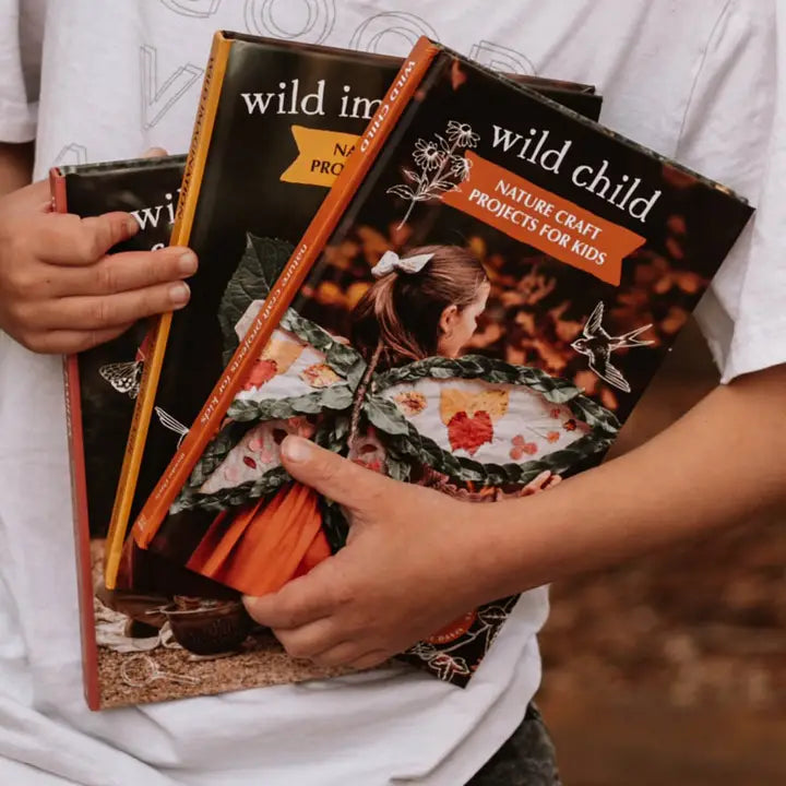 YOUR WILD BOOKS- Wild Child- Nature Craft Projects Book