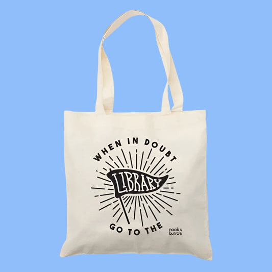 NOOK & BURROW- "WHEN IN DOUBT" Bookish Tote Bag