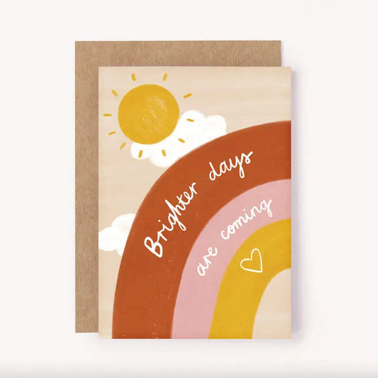 LAUREN SISSON STUDIO- "Bright Days Are Coming" Rainbow Sympathy Greeting Card